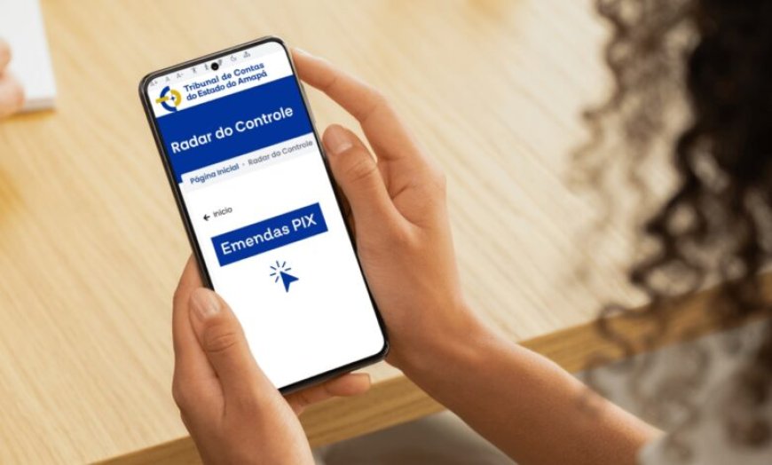 Emendas Pix: painel digital do Radar do Controle do TCE detalha os repasses de recursos especiais enviados ao Estado e municípios