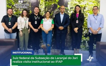 Juiz federal da Subseção de Laranjal do Jari realiza visita institucional ao IFAP